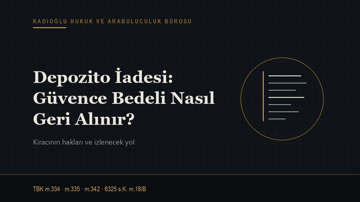 Depozito İadesi: Ev Sahibi Güvence Bedelini Geri Vermezse Ne Yapılır?