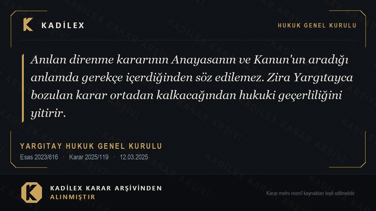 Gerekçesiz Direnme Kararı Neden Bozulur?